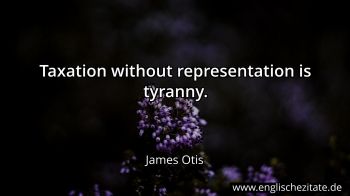 Englisches Zitat von James Otis als Bild