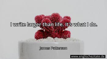 Englisches Zitat von James Patterson als Bild