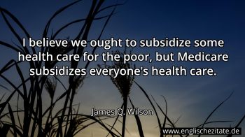 Englisches Zitat von James Q. Wilson als Bild