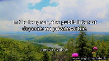 Englisches Zitat von James Q. Wilson als Bild