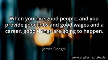 Englisches Zitat von James Sinegal als Bild
