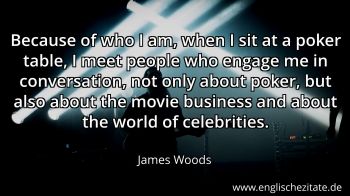 Englisches Zitat von James Woods als Bild