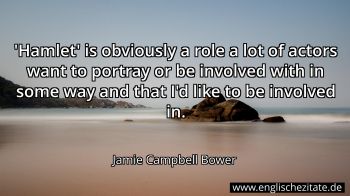 Englisches Zitat von Jamie Campbell Bower als Bild