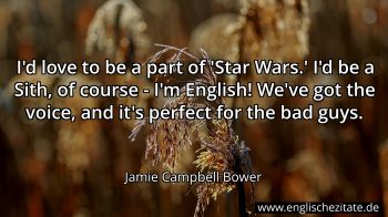 Englisches Zitat von Jamie Campbell Bower als Bild