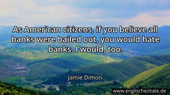 Englisches Zitat von Jamie Dimon als Bild