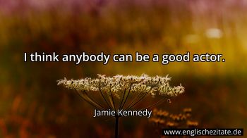 Englisches Zitat von Jamie Kennedy als Bild