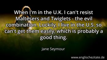 Englisches Zitat von Jane Seymour als Bild