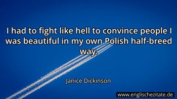 Englisches Zitat von Janice Dickinson als Bild