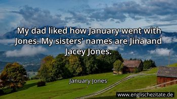 Englisches Zitat von January Jones als Bild