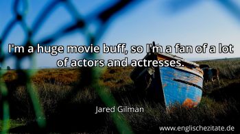 Englisches Zitat von Jared Gilman als Bild