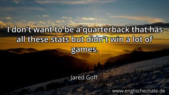 Englisches Zitat von Jared Goff als Bild