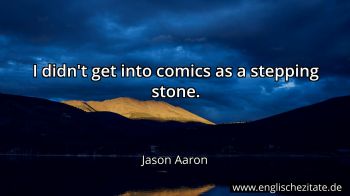 Englisches Zitat von Jason Aaron als Bild