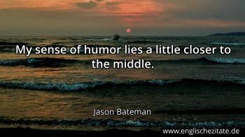Englisches Zitat von Jason Bateman als Bild