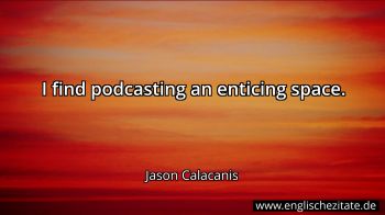 Englisches Zitat von Jason Calacanis als Bild