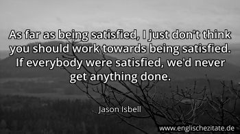Englisches Zitat von Jason Isbell als Bild