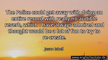 Englisches Zitat von Jason Isbell als Bild