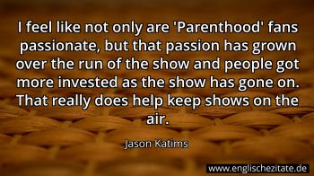 Englisches Zitat von Jason Katims als Bild