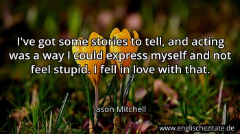 Englisches Zitat von Jason Mitchell als Bild