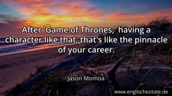 Englisches Zitat von Jason Momoa als Bild
