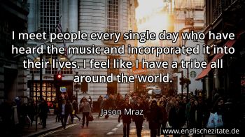 Englisches Zitat von Jason Mraz als Bild