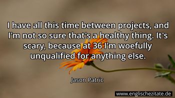 Englisches Zitat von Jason Patric als Bild