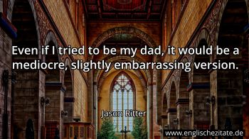 Englisches Zitat von Jason Ritter als Bild