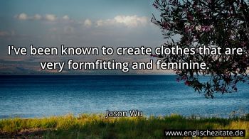 Englisches Zitat von Jason Wu als Bild