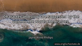 Englisches Zitat von Jayne Anne Phillips als Bild