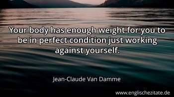 Englisches Zitat von Jean-Claude Van Damme als Bild