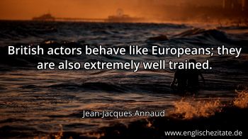 Englisches Zitat von Jean-Jacques Annaud als Bild