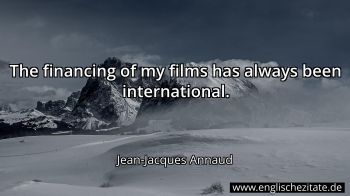Englisches Zitat von Jean-Jacques Annaud als Bild
