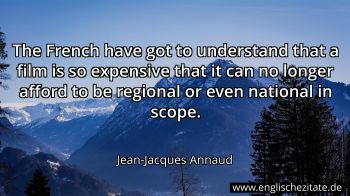 Englisches Zitat von Jean-Jacques Annaud als Bild