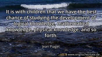 Englisches Zitat von Jean Piaget als Bild