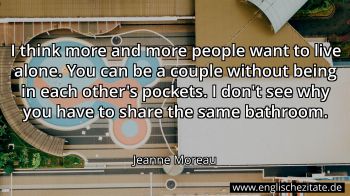 Englisches Zitat von Jeanne Moreau als Bild