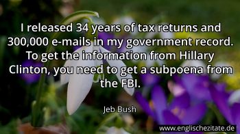 Englisches Zitat von Jeb Bush als Bild