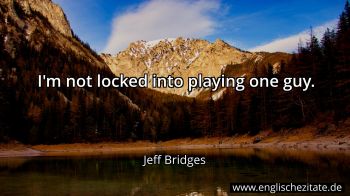 Englisches Zitat von Jeff Bridges als Bild