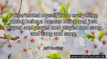 Englisches Zitat von Jeff Buckley als Bild