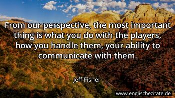 Englisches Zitat von Jeff Fisher als Bild