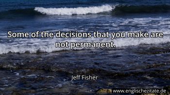 Englisches Zitat von Jeff Fisher als Bild