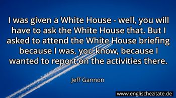 Englisches Zitat von Jeff Gannon als Bild