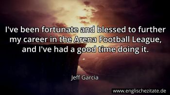 Englisches Zitat von Jeff Garcia als Bild