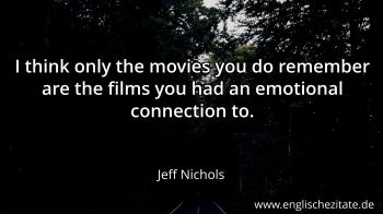Englisches Zitat von Jeff Nichols als Bild