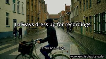 Englisches Zitat von Jefferson Mays als Bild