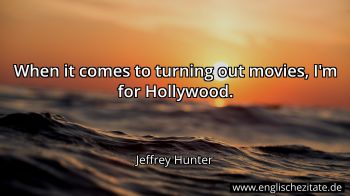 Englisches Zitat von Jeffrey Hunter als Bild