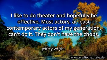 Englisches Zitat von Jeffrey Wright als Bild