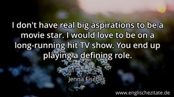 Englisches Zitat von Jenna Fischer als Bild