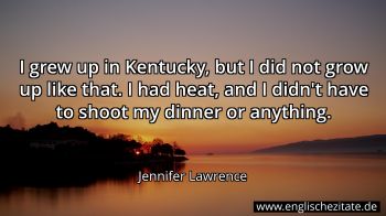Englisches Zitat von Jennifer Lawrence als Bild