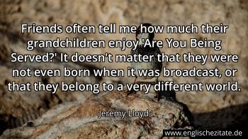 Englisches Zitat von Jeremy Lloyd als Bild