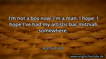 Englisches Zitat von Jeremy Piven als Bild