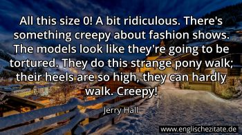 Englisches Zitat von Jerry Hall als Bild